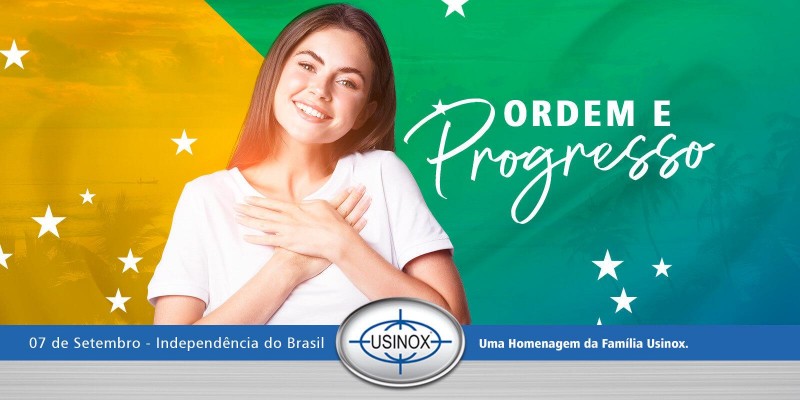 7 de setembro, Ordem e Progresso