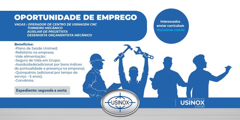 Oportunidade de Emprego na Usinox!