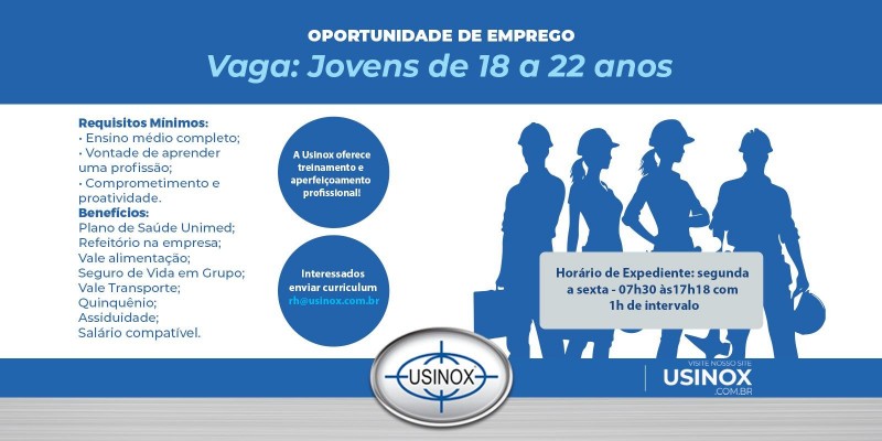 Inicie Sua Carreira na Usinox! Inicie Sua Carreira na Usinox!