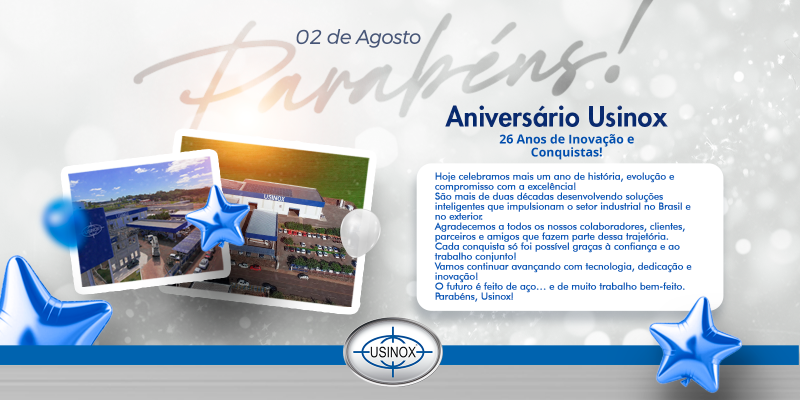 Aniversário Usinox – 26 Anos de Inovação e Conquistas! Aniversário Usinox – 26 Anos de Inovação e Conquistas!