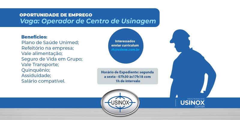 Nova oportunidade na Usinox! Nova oportunidade na Usinox!