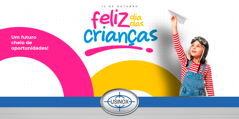 Dia das Crianças Um futuro cheio de oportunidades!  Dia das Crianças Um futuro cheio de oportunidades!