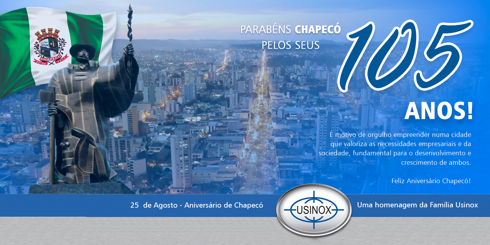 Parabéns Chapecó pelos seus 105 Anos!