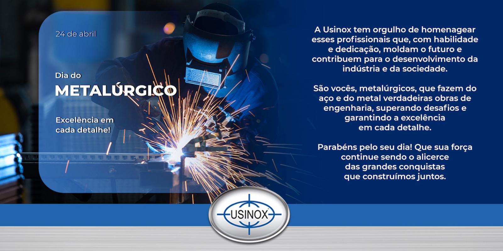 Dia do Metalúrgico Excelência em cada detalhe! Dia do Metalúrgico Excelência em cada detalhe!