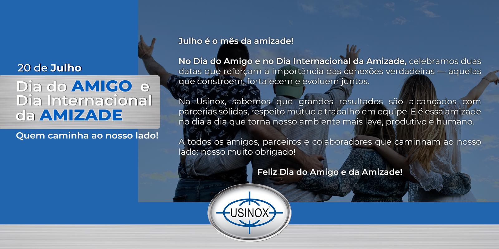 Dia do Amigo e Dia Internacional da Amizade Quem caminha ao nosso lado! Dia do Amigo e Dia Internacional da Amizade Quem caminha ao nosso lado!